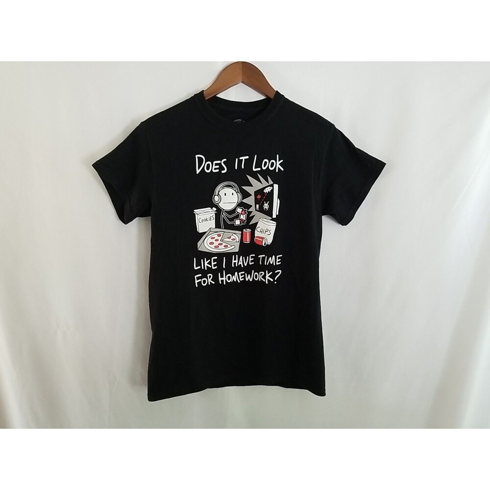 Does it Look Like I have Time for Homework T-Shirt Black Short Sleeve Size Large